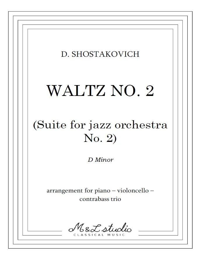 Dimitri Shostakovich Waltz No. 2 Piano Violoncello Contrabass Trio Cover Dimitri Shostakovich Waltz No. 2 Piano Violoncello Contrabass Trio