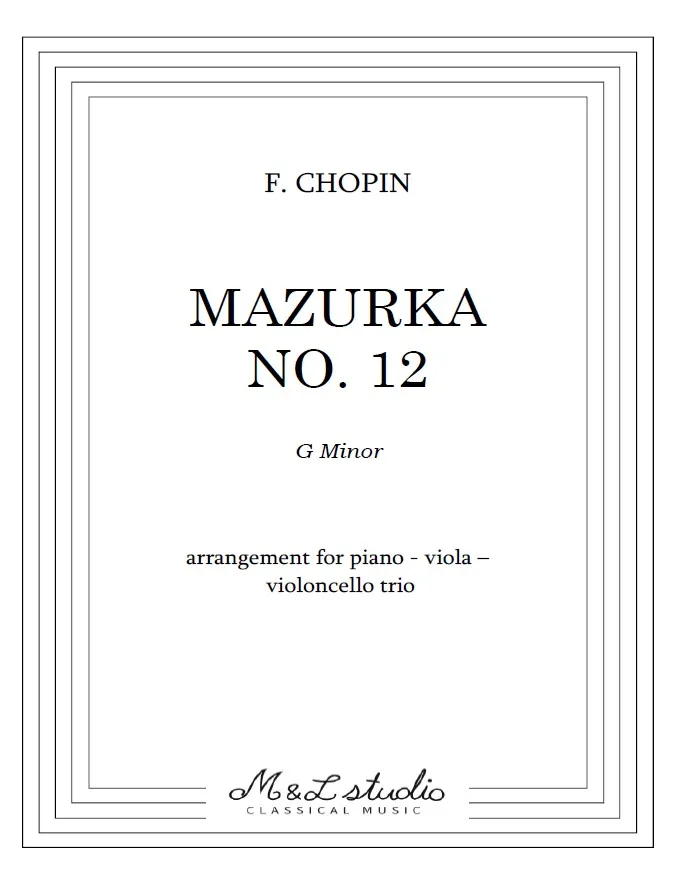 Frederic Chopin Mazurka No. 12 G Minor Piano Viola Violoncello Trio Cover Frederic Chopin Mazurka No. 12 G Minor Piano Viola Violoncello Trio
