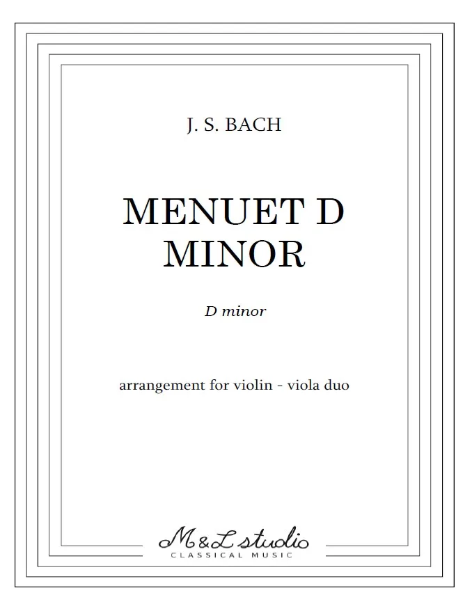 J. S. Bach Menuet D Minor Violin Viola Duo Cover J. S. Bach Menuet D Minor Violin Viola Duo