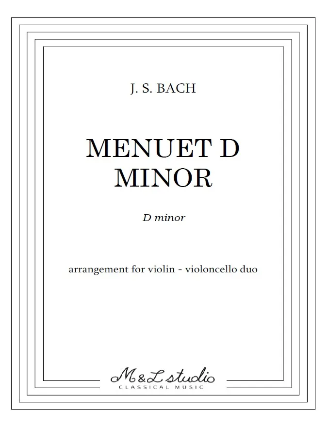 J. S. Bach Menuet D Minor Violin Violoncello Duo Cover J. S. Bach Menuet D Minor Violin Violoncello Duo